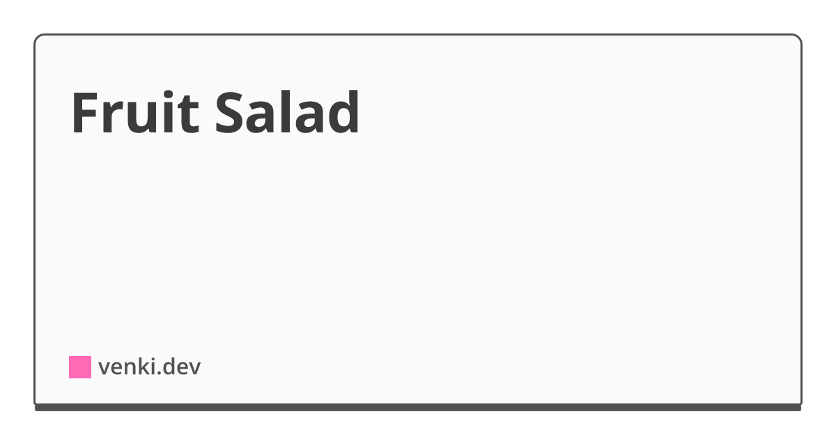 Fruit Salad